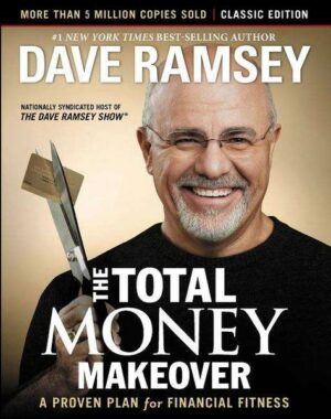 The Total Money Makeover: Classic Edition