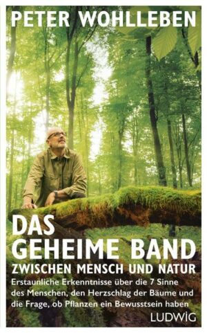 Das geheime Band zwischen Mensch und Natur