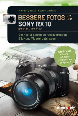 Bessere Fotos mit der SONY RX 10. RX10 lll / RX10 IV