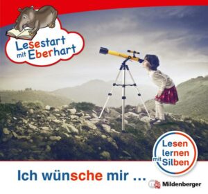 Lesestart mit Eberhart - Ich wünsche mir ...