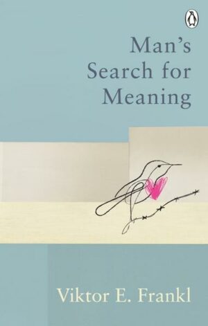 Man's Search For Meaning