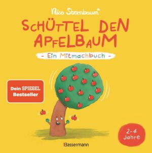 Schüttel den Apfelbaum - Ein Mitmachbuch. Für Kinder von 2 bis 4 Jahren. Schaukeln