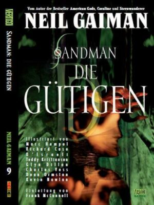 Die Gütigen / Sandman Bd. 9