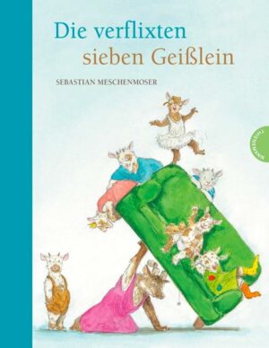 Märchen-Parodien 2: Die verflixten sieben Geißlein