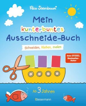Mein kunterbuntes Ausschneide-Buch. Schneiden