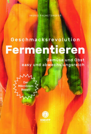 Geschmacksrevolution Fermentieren