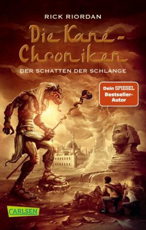 Der Schatten der Schlange / Kane-Chroniken Bd.3