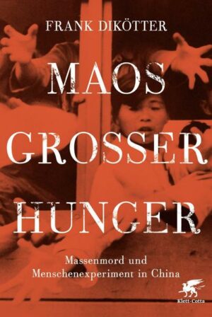 Maos Großer Hunger