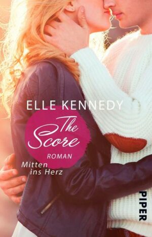 The Score – Mitten ins Herz / Off-Campus Bd.3