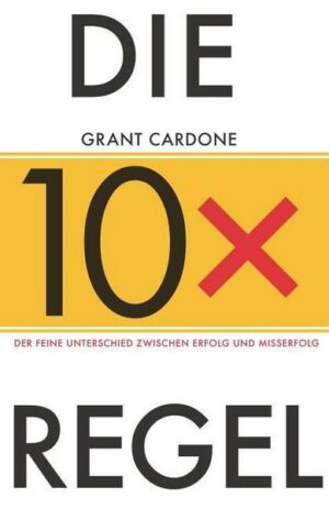 Die 10x-Regel