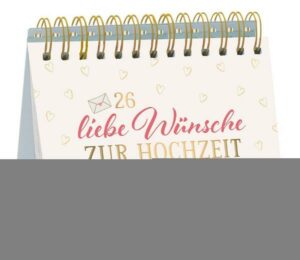 26 liebe Wünsche zur Hochzeit