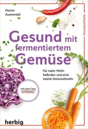 Gesund mit fermentiertem Gemüse