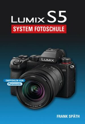 Lumix S5 System Fotoschule