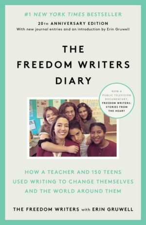 The Freedom Writers Diary. 10th Anniversary Edition