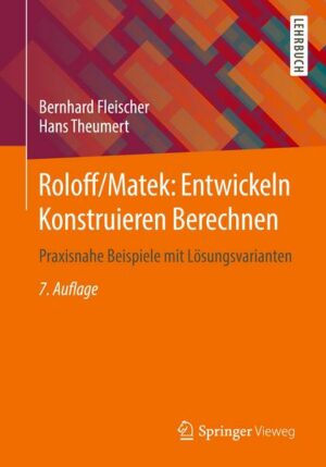 Roloff/Matek: Entwickeln Konstruieren Berechnen