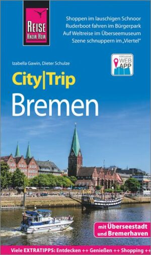 Reise Know-How CityTrip Bremen mit Überseestadt und Bremerhaven