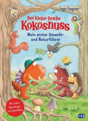 Der kleine Drache Kokosnuss – Mein erster Umwelt- und Naturführer