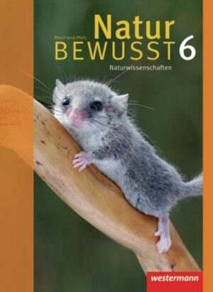 Natur BEWUSST - Naturwissenschaften / Natur bewusst : Naturwissenschaften - Ausgabe 2008 für Rheinland-Pfalz