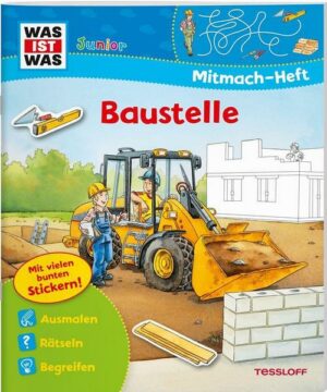 WAS IST WAS Junior Mitmach-Heft Baustelle