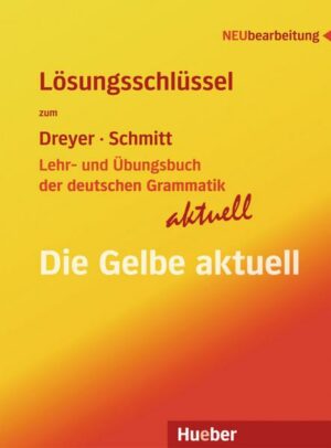 Lösungsschlüssel zum Lehr- und Übungsbuch der deutschen Grammatik – aktuell
