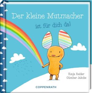 Der kleine Mutmacher ist für dich da!