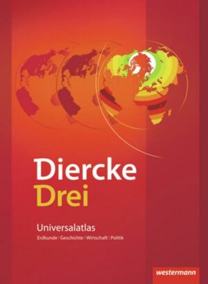 Diercke Drei Universalatlas / Diercke Drei - Ausgabe 2009