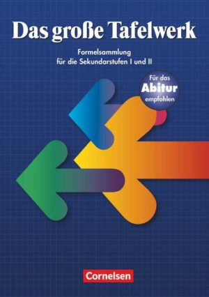 Das große Tafelwerk - Formelsammlung für die Sekundarstufen I und II - Östliche Bundesländer und Berlin