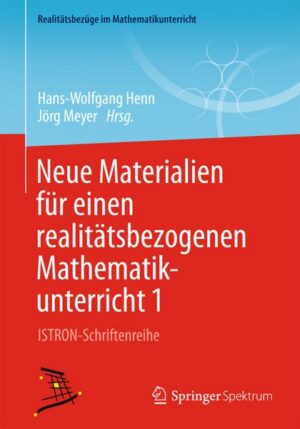 Neue Materialien für einen realitätsbezogenen Mathematikunterricht 1