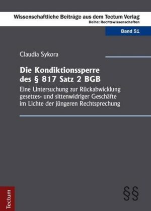 Die Kondiktionssperre des § 817 Satz 2 BGB