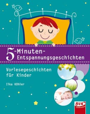 5-Minuten-Entspannungsgeschichten