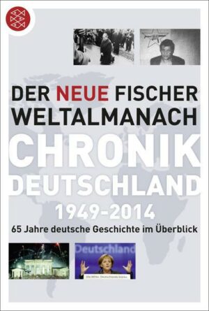 Der neue Fischer Weltalmanach Chronik Deutschland 1949-2014