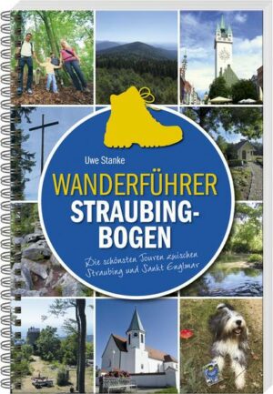 Wanderführer Straubing-Bogen