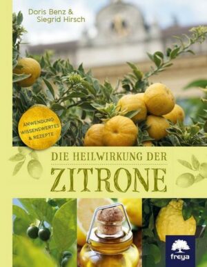 Die Heilwirkung der Zitrone