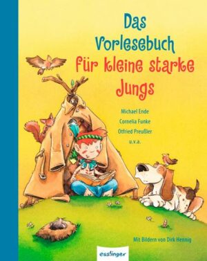 Das Vorlesebuch für kleine starke Jungs