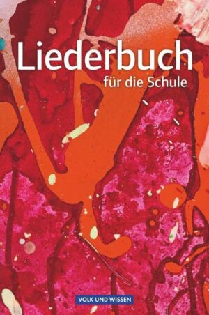 Liederbuch für die Schule - Für das 5. bis 13. Schuljahr - Allgemeine Ausgabe