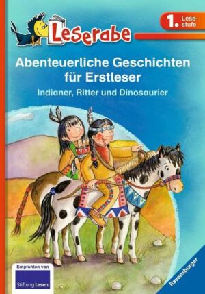 Abenteuerliche Geschichten für Erstleser. Indianer