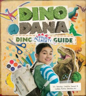 Dino Dana Dino Activity Guide: Experiments