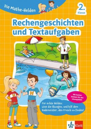 Klett Die Mathe-Helden Rechengeschichten und Textaufgaben 2. Klasse