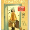 Frau Honig 1: Und plötzlich war Frau Honig da