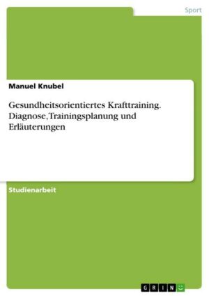 Gesundheitsorientiertes Krafttraining. Diagnose