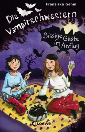 Bissige Gäste im Anflug / Die Vampirschwestern Bd.6