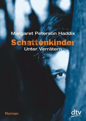 Unter Verrätern / Schattenkinder Bd.2