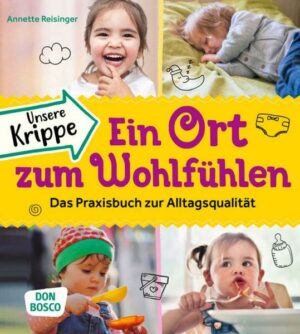 Unsere Krippe – ein Ort zum Wohlfühlen