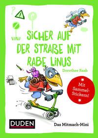 Duden Minis (Band 10) – Sicher auf der Straße mit Rabe Linus