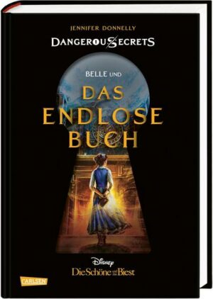 Disney – Dangerous Secrets 2: Belle und DAS ENDLOSE BUCH (Die Schöne und das Biest)