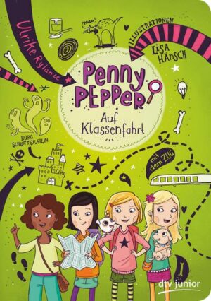 Auf Klassenfahrt / Penny Pepper Bd. 6