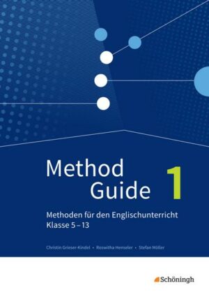 Method Guide - Methoden für den Englischunterricht - Klassen 5 - 13 - Neubearbeitung. Bd.1