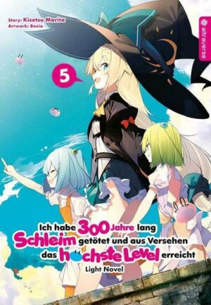 Ich habe 300 Jahre lang Schleim getötet und aus Versehen das höchste Level erreicht Light Novel 05