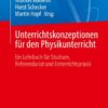 Unterrichtskonzeptionen für den Physikunterricht