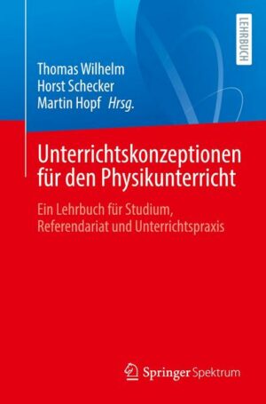 Unterrichtskonzeptionen für den Physikunterricht